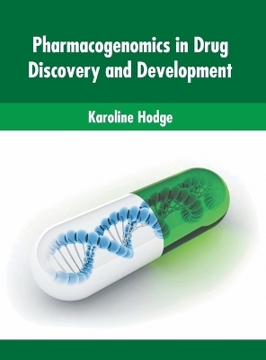 Pharmacogenomics in Drug Discovery and Development - 