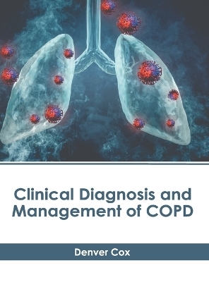 Clinical Diagnosis and Management of Copd - 