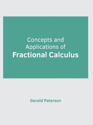 Concepts and Applications of Fractional Calculus - 