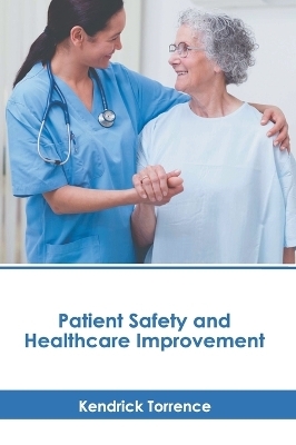 Patient Safety and Healthcare Improvement - 