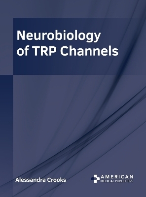 Neurobiology of Trp Channels - 