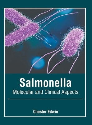 Salmonella: Molecular and Clinical Aspects - 