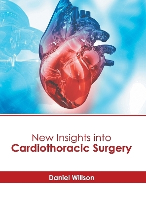 New Insights Into Cardiothoracic Surgery - 