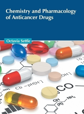 Chemistry and Pharmacology of Anticancer Drugs - 