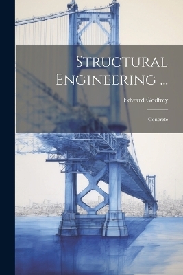 Structural Engineering ... - Edward Godfrey