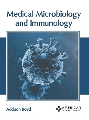 Medical Microbiology and Immunology - 