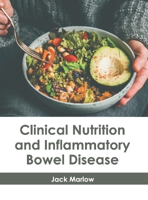 Clinical Nutrition and Inflammatory Bowel Disease - 