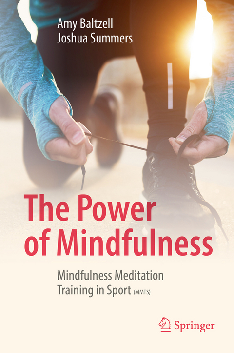 The Power of Mindfulness - Amy Baltzell, Joshua Summers