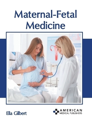 Maternal-Fetal Medicine - 