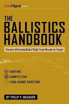 The Ballistics Handbook - Philip P. Massaro