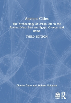 Ancient Cities - Charles Gates, Andrew Goldman