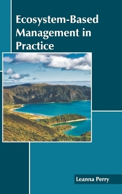 Ecosystem-Based Management in Practice - 