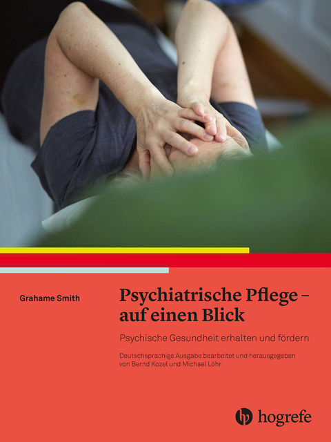 Psychiatrische Pflege – auf einen Blick - Grahame Smith