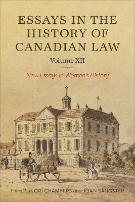 Essays in the History of Canadian Law, Volume XII - 