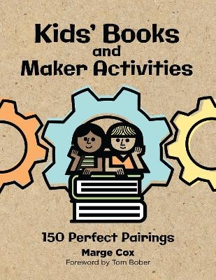 Kids' Books and Maker Activities - Marge Cox