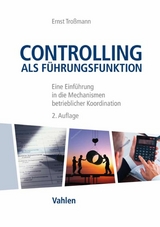 Controlling als Führungsfunktion - Ernst Troßmann