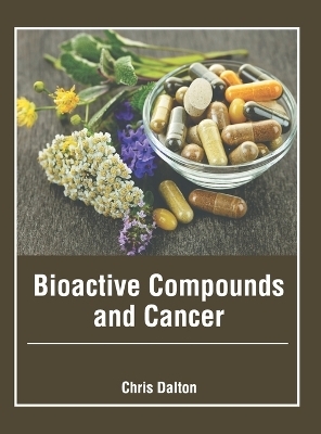 Bioactive Compounds and Cancer - 