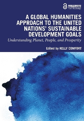 A Global Humanities Approach to the United Nations' Sustainable Development Goals - 