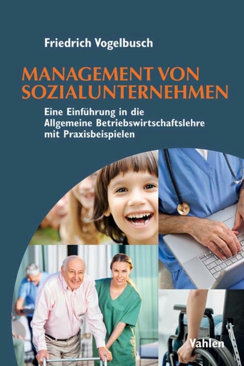 Management von Sozialunternehmen - Friedrich Vogelbusch