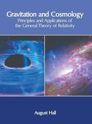 Gravitation and Cosmology: Principles and Applications of the General Theory of Relativity - 