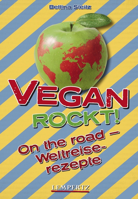 Vegan rockt! On the road -  Bettina Steitz