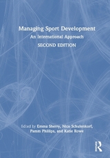 Managing Sport Development - Sherry, Emma; Schulenkorf, Nico; Phillips, Pamm; Rowe, Katie