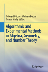 Algorithmic and Experimental Methods  in Algebra, Geometry, and Number Theory - 