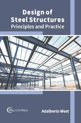 Design of Steel Structures: Principles and Practice - 