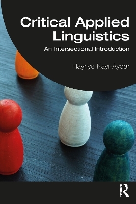 Critical Applied Linguistics - Hayriye Kayı-Aydar