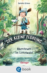 Der kleine Flohling 1. Abenteuer im Littelwald - Sandra Grimm