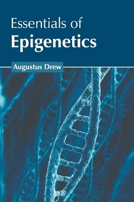 Essentials of Epigenetics - 