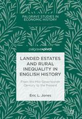 Landed Estates and Rural Inequality in English History - Eric L. Jones