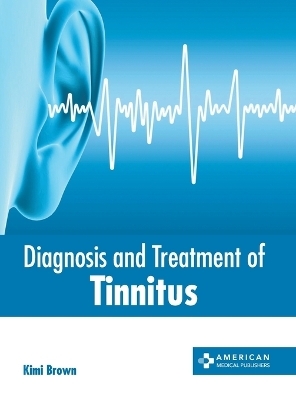 Diagnosis and Treatment of Tinnitus - 