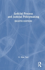 Judicial Process and Judicial Policymaking - Tarr, G. Alan