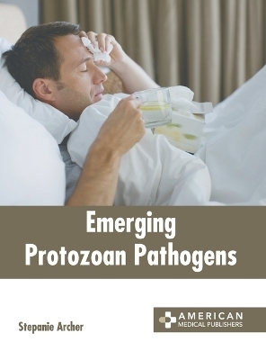 Emerging Protozoan Pathogens - 