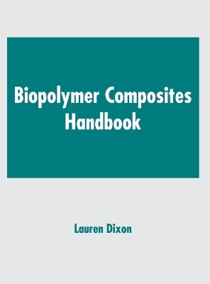 Biopolymer Composites Handbook - 