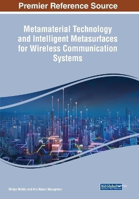 Metamaterial Technology and Intelligent Metasurfaces for Wireless Communication Systems - 