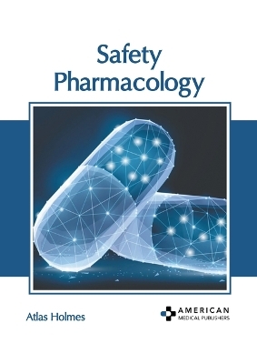 Safety Pharmacology - 