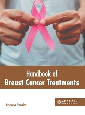 Handbook of Breast Cancer Treatments - 