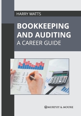 Bookkeeping and Auditing: A Career Guide - 