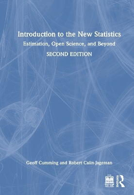 Introduction to the New Statistics - Geoff Cumming, Robert Calin-Jageman