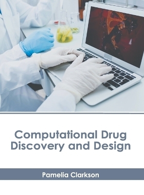 Computational Drug Discovery and Design - 