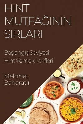 Hint Mutfa&#287;&#305;n&#305;n S&#305;rlar&#305; -  Baharatl&  #305;  Mehmet