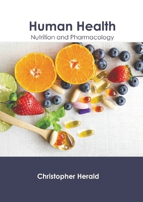 Human Health: Nutrition and Pharmacology - 