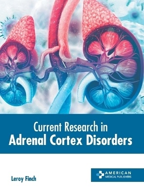 Current Research in Adrenal Cortex Disorders - 