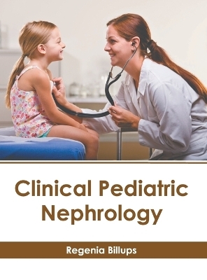 Clinical Pediatric Nephrology - 