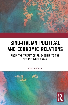 Sino-Italian Political and Economic Relations - Orazio Coco