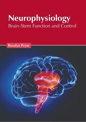 Neurophysiology: Brain-Stem Function and Control - 