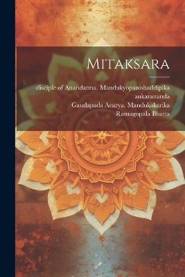 Mitaksara - Gaudapada Acarya Mandukakarika, Svayam-Prakaananda Sarasvati Svami