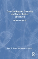 Case Studies on Diversity and Social Justice Education - Gorski, Paul C.; Pothini, Seema G.